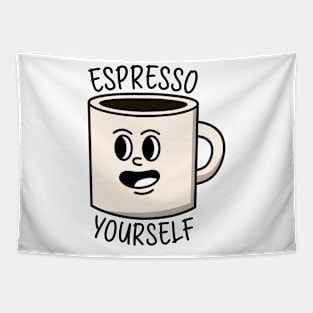 Espresso yourself Tapestry