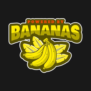 Powered By Bananas T-Shirt