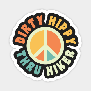 Dirty Hippy Thru Hiker Thru Hiking PCT Appalachian Trail Magnet