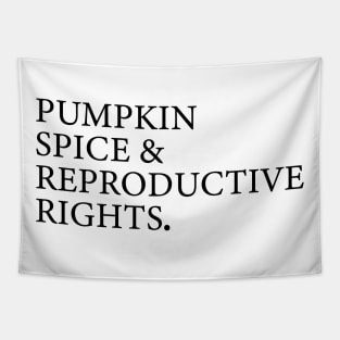 pumpkin spice, reproductive rights, roe v wade, prochoice Tapestry