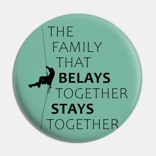 The family that belays together stays together Pin