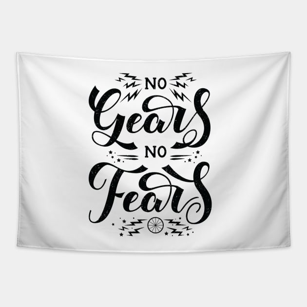 No Gears No Fears Tapestry by TinyTenacious