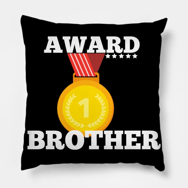 Award Trophy Best brother  i love my brother gift Pillow by Flipodesigner