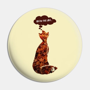 Oh for fox sake Pin