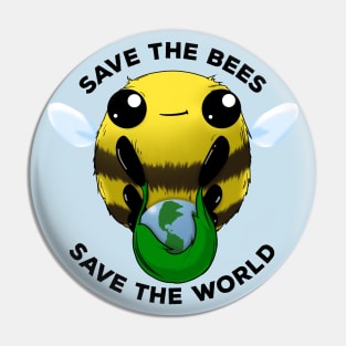 Save the bees, save the world Pin