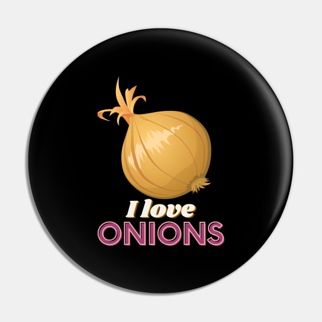 I Love Onions! Pin by Random Prints