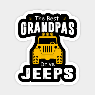 The Best Grandpas Drive Jeeps Jeep Lover Magnet