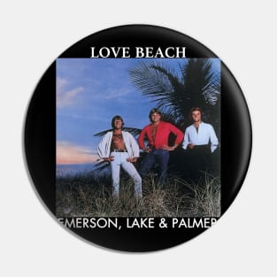 Emerson, lake And  palmer band love beach Pin