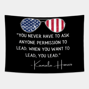 You Lead Madam Vice President Harris Quote Inauguration 2021 Tapestry