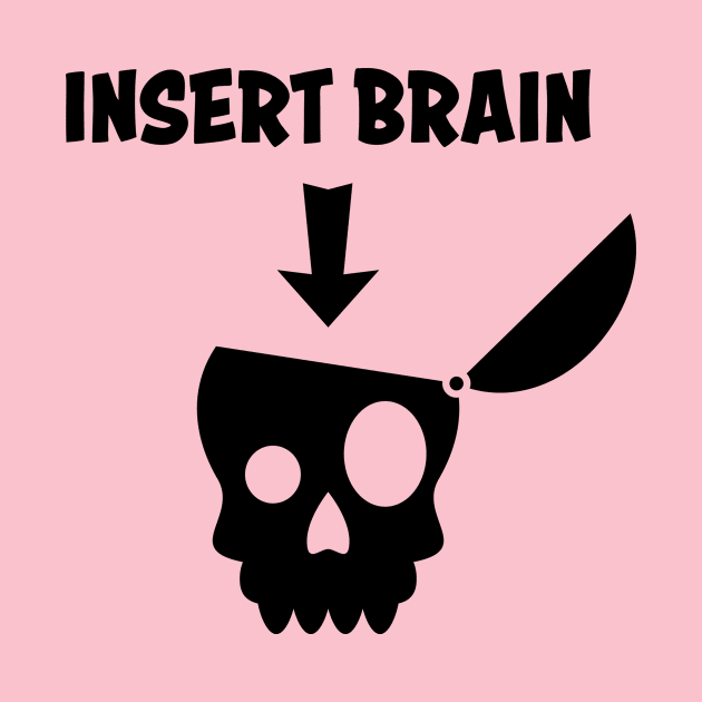 Please Insert Brain by schlag.art