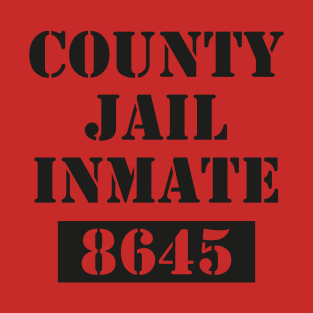 County Jail Prison Inmate 8645 Funny Halloween َAnti-Trump T-Shirt