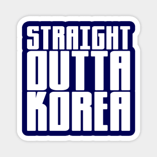 Straight Outta Korea Magnet