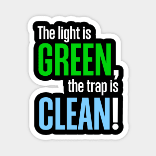 The Light Is Green, the Trap Is Clean - Ghostbusters Movie Magnet