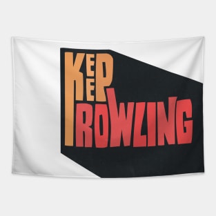 Keep Rowling Tapestry