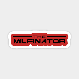 The Milfinator Magnet