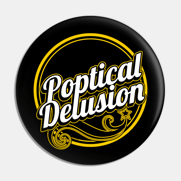Poptical Delusion Pin by VanceCapleyArt1972
