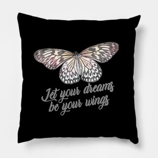 Let your dreams be your wings Pillow