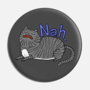 Nah Cat Pin