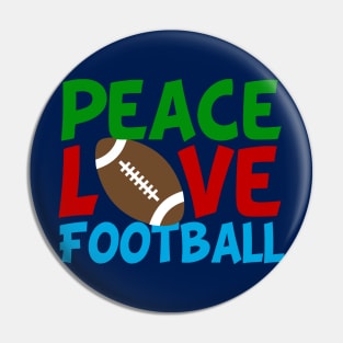 Peace Love Football Pin