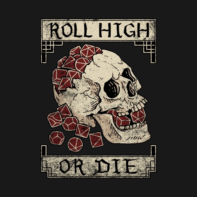 Roll High or Die (Skull and Die) by MaratusFunk