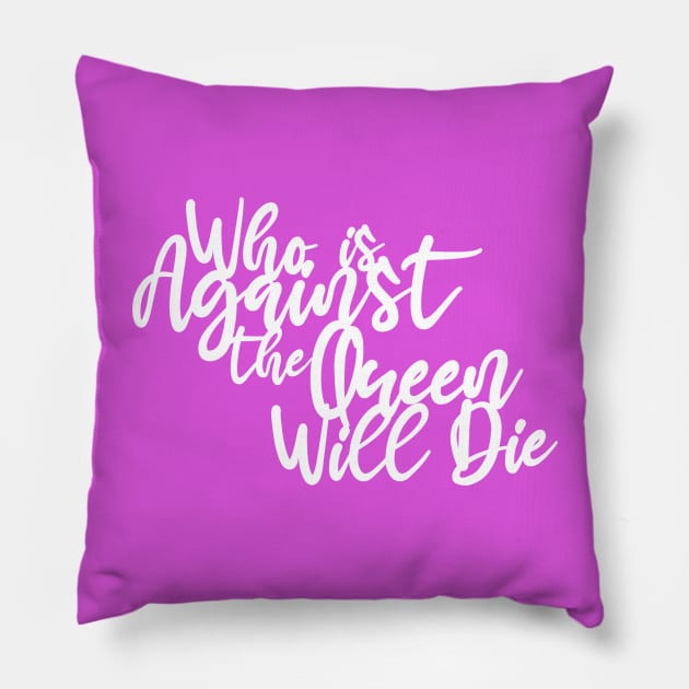 Against the Queen Pillow by machmigo