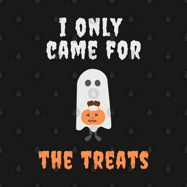 I Only Came For The Treats by Avenue 21