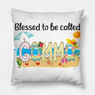 Blessed To Be Called Gamma Summer Beach Happy Mother's Pillow