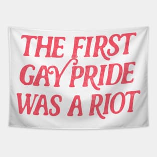 The First Gay Pride Was A Riot Tapestry