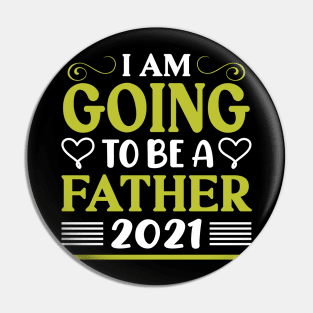 i am going to be a father 2021 Pin