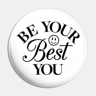 Be Your Best You Pin