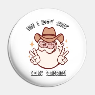 Yuletide Cowboy Christmas: Santa Goes West! Have a Rootin’ Tootin’ Merry Christmas Pin