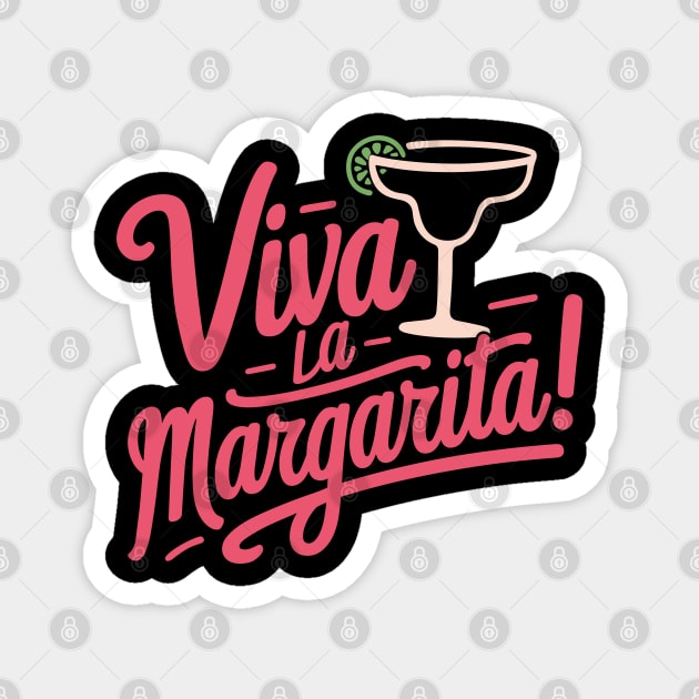 Viva la Margarita Cocktail Enthusiast Magnet by Anticorporati