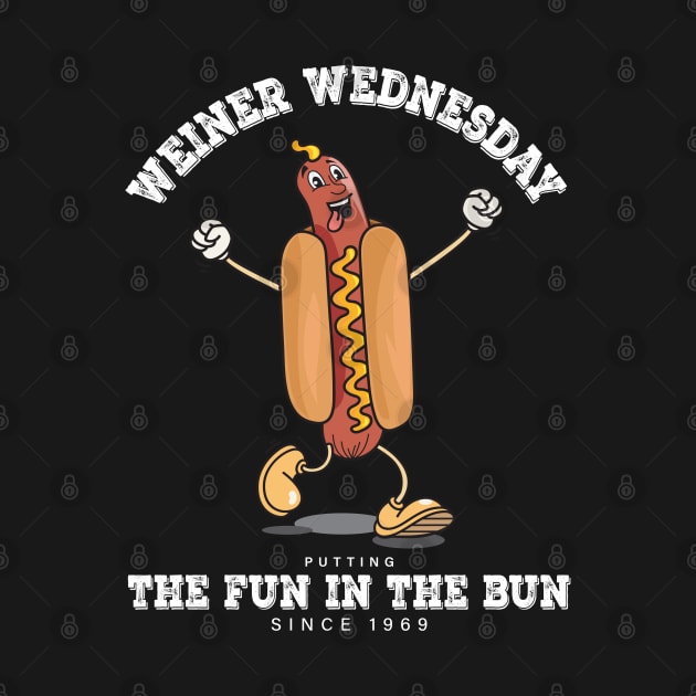 Weiner Wednesday - Putting the Fun in the Bun since 1969 by TheStuffInBetween