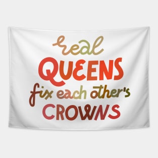 Real queens fix each other's crowns Tapestry