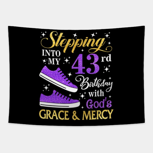 Stepping Into My 43rd Birthday With God's Grace & Mercy Bday Tapestry by MaxACarter