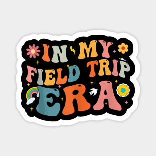 In My Field Trip Era Retro Groovy Teacher Field Day 2024 Magnet