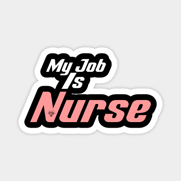 My Job Is Nurse Magnet by Officail STORE