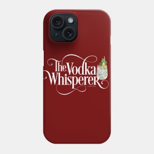 The Vodka Whisperer Phone Case