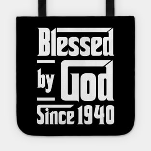Blessed By God Since 1940 Tote
