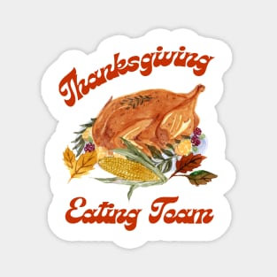 Thanksgiving Dinner Eating Team Family Fun Magnet