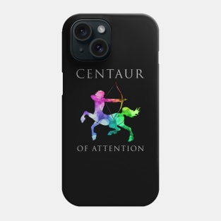 Centaur of Attention Phone Case