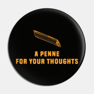 A Penne For Your Thoughts Pin