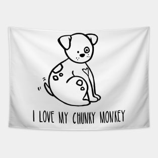 I Love My Chunky Monkey- Dog Tapestry