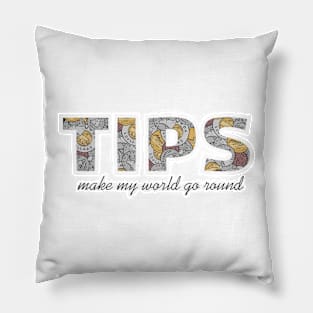 TIPS - Make My World Go Round - Canadian Coins Pillow