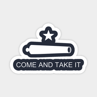 Come and Take It, Battle of Gonzales Battle Flag, Texan Revolution Magnet