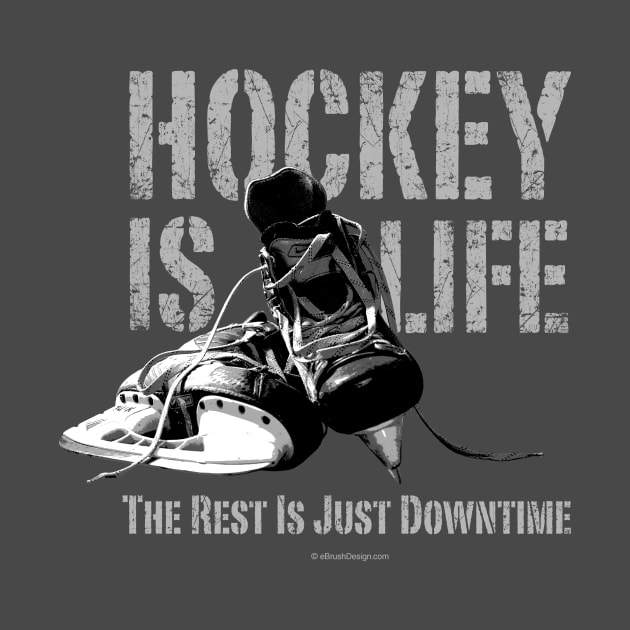 Hockey Is Life by eBrushDesign