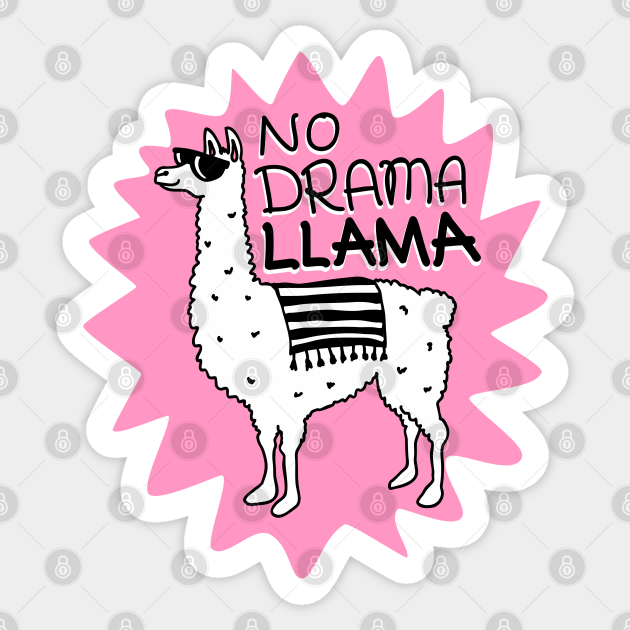 No drama llama - No Drama Llama - Sticker