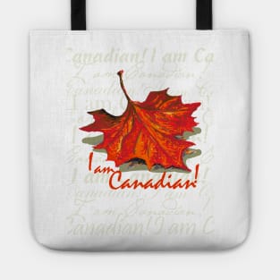 I Am Canadian! Tote