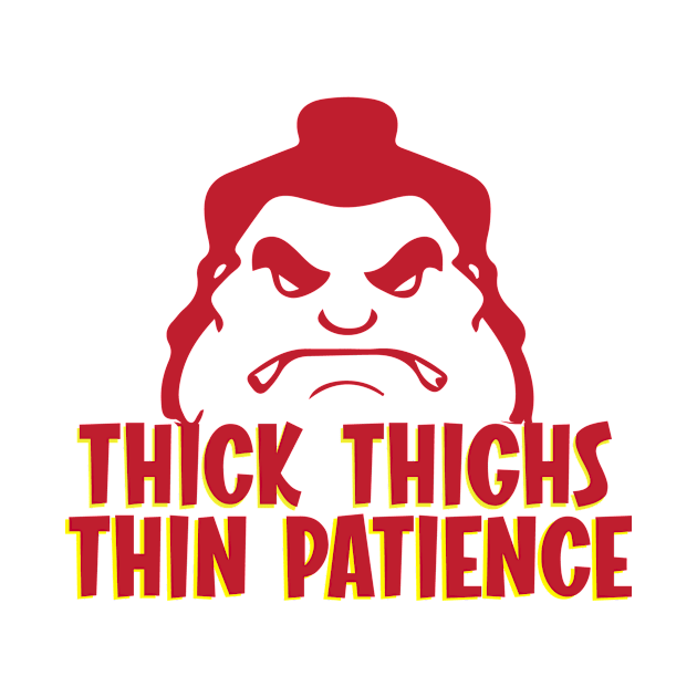 Thick Thighs Thin Patienec by goksisis