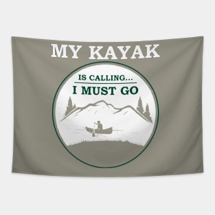 my kayak is calling Tapestry